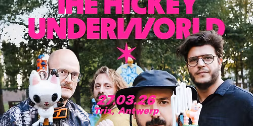 The Hickey Underworld \/ Trix