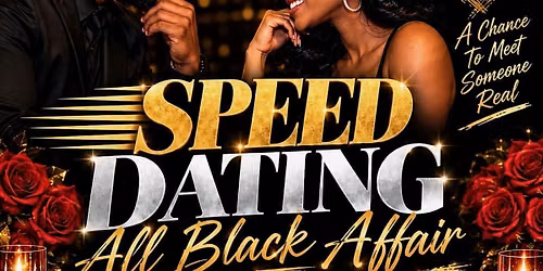 Sista\u2019s Soir\u00e9e Presents Speed Dating: An All Black Affair!