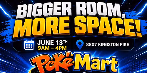 Pok\u00e9-Mart Events Knoxville Pokemon\/TCG Show