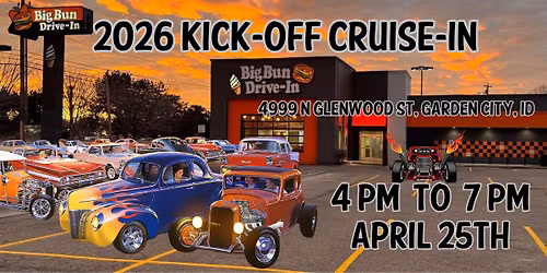 BIG BUN DRIVE-IN KICK OFF CRUISE IN 2026