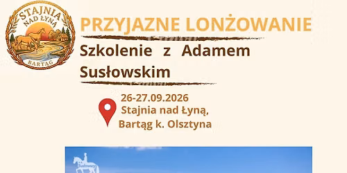 Przyjazne lon\u017cowanie. Szkolenie z Adamem Sus\u0142owskim