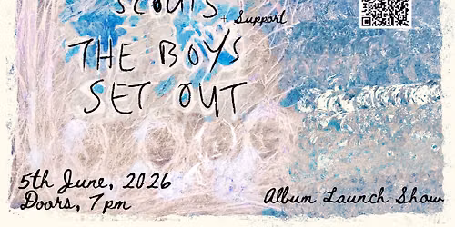 The Boys Set Out - The Dead Sea Scouts Album Launch