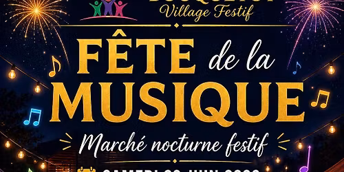 Fete de la Musique et March\u00e9 Nocturne