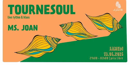 TOURNESOUL (live, rythm & blues) + MS. JOAN (dj-set, disco \/ funk)