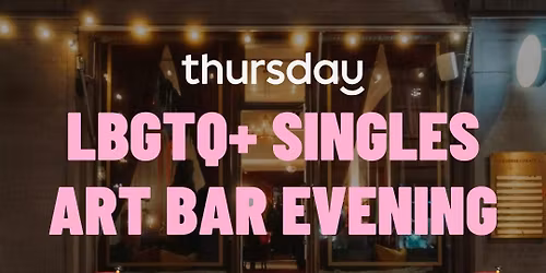 Thursday | LGBTQ+ Singles Art Bar Evening | Hi-Hat Art Bar | Helsinki