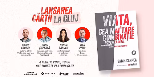 Via\u021ba, cea mai tare combina\u021bie: lansarea la Cluj