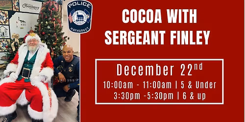 Cocoa with Sergeant Finley