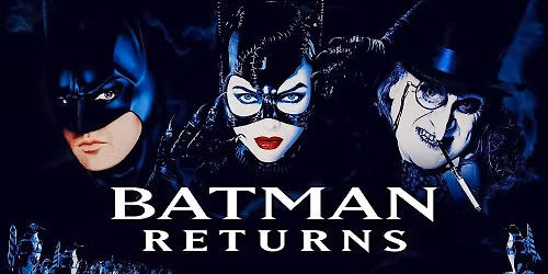 Frankie's Flicks presents Batman Returns  - Indy Film Fest Movie Series