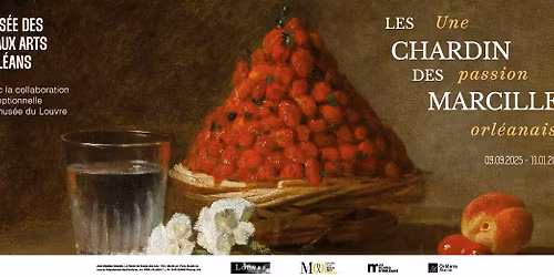 Conf\u00e9rence : Les Chardin des Marcille, une passion Orl\u00e9anaise