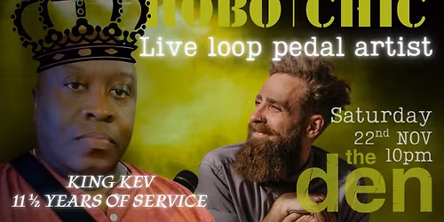 KING KEV'S FAREWELL PARTY | Live Music | HOBO CHIC | the den 