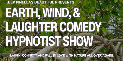 Earth, Wind, & Laughter Comedy Hypnotist Show