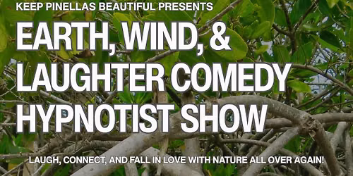 Earth, Wind, & Laughter Comedy Hypnotist Show