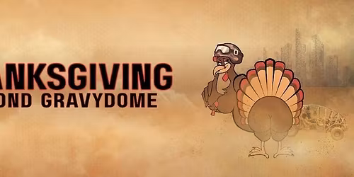 SPANKSGIVING - BEYOND GRAVYDOME Night 2