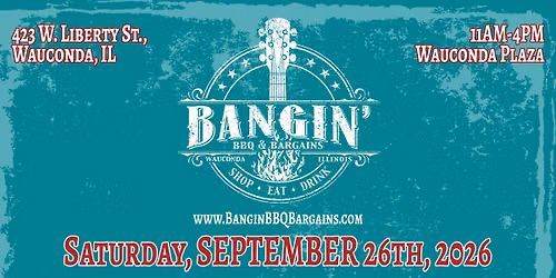 2nd Annual Bangin' BBQ and Bargains