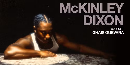 McKinley Dixon | Ghais Guevara | Debaser Nova