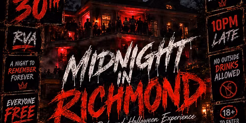 MIDNIGHT IN RICHMOND: HALLOWEEN EXPERIENCE \ud83c\udf83