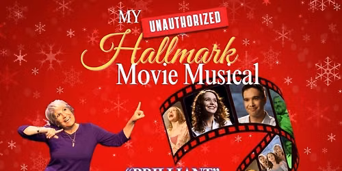 My (Unauthorized) Hallmark Movie Musical