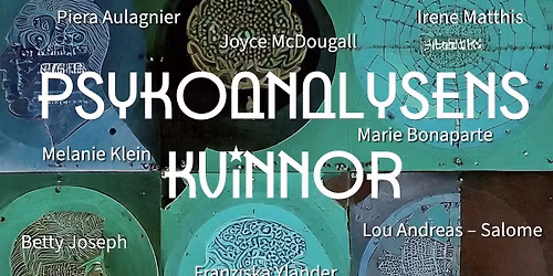Ny seminarieserie, Psykoanalysens Kvinnor!