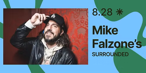 Snowmass Live Comedy Series: MIKE FALZONE'S SURROUNDED