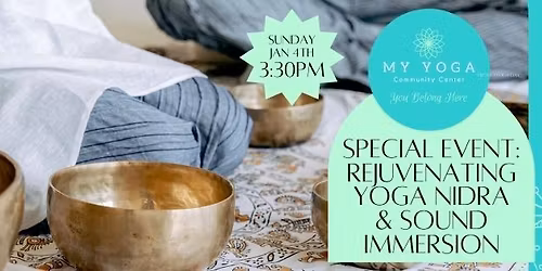 Special Event: Rejuvenating Yoga Nidra & Sound Immersion
