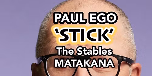 Paul Ego 'STICK' MATAKANA - Solo Comedy Show