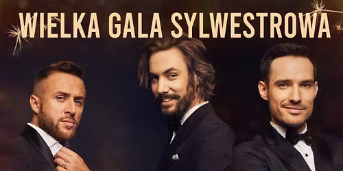 Pozna\u0144: TRE VOCI The Best Of - Koncert Sylwestrowy
