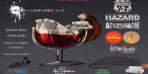 The Anoraks \/ Hazard \/ Angerland \/ The Tonks \/ Spitting Feathers \/ Poorly Trained Radicals