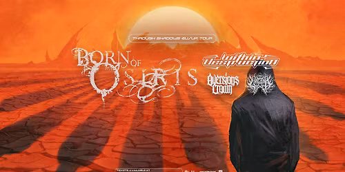 Born of Osiris | Through Shadows EU\/UK Tour | Wien