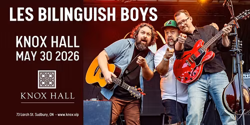 LES BILINGUISH BOYS - LIVE at Knox Hall (Underground)