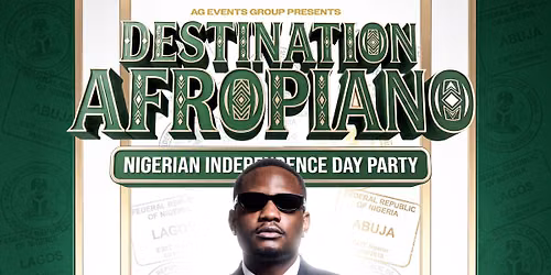 Destination Afropiano: Nigerian Independence Day Party w\/ DJ Tunez
