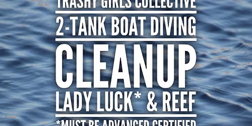 Trashy Lady Luck & Reef Cleanup