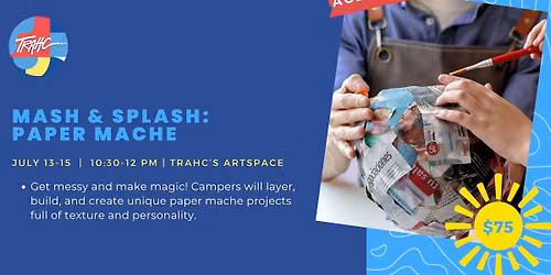 Mash & Splash: Paper Mache Camp