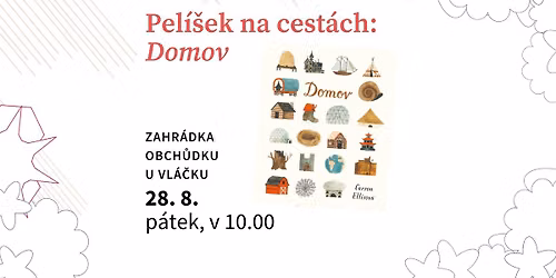 Pel\u00ed\u0161ek na cest\u00e1ch: Domov