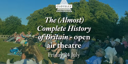 The (Almost) Complete History of Britain - open air play