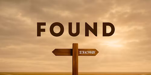 Found (Strathroy) - Men of Faith Conference