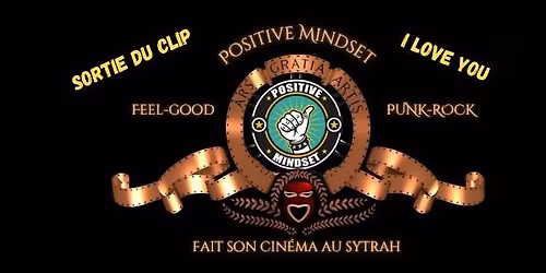 Sortie du Clip "I Love You" de Positive Mindset au Sytrah