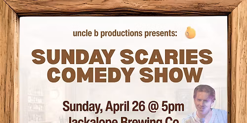 Sunday Scaries Comedy Show  @ Bar Jackalope