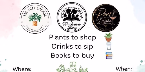 Plants, Pages & Pours