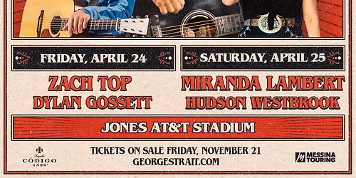 George Strait  Zach Top & Dylan Gossett