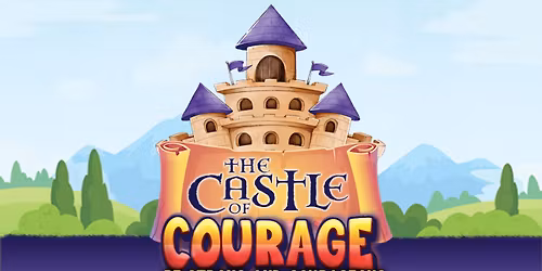 Vacation Bible School 2026 Castle of Courage 