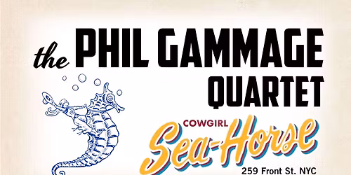 Phil Gammage Quartet Play Cowgirl Seahorse
