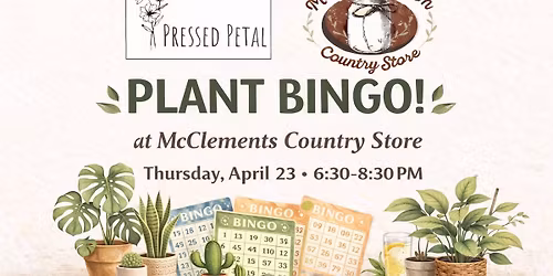 Plant B-I-N-G-O at McClements Farm Country Store