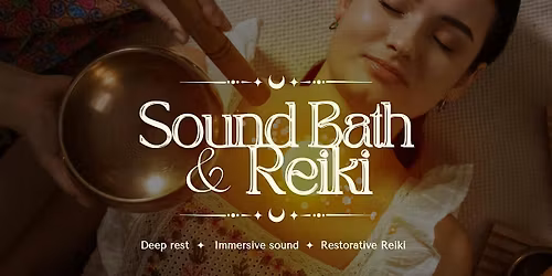 Sound Bath & Reiki