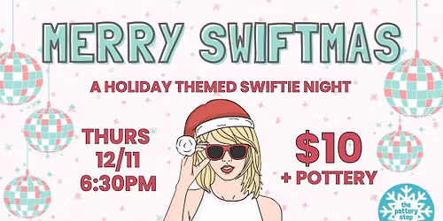 12\/11 | Merry Swiftmas Night | 6:30pm