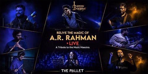 RELive the magic-A R Rehman Tribute -Live@ Pallet