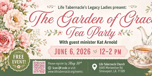 The Garden of Grace Tea Party at Life Tabernacle