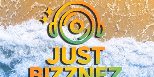 JUST BIZZNEZ VIBEZ! Day Party. Bournemouth Outdoor Summer Series