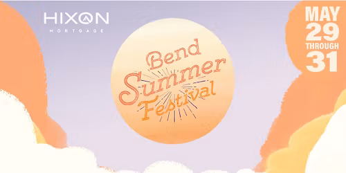 2026 Hixon Mortgage Bend Summer Festival