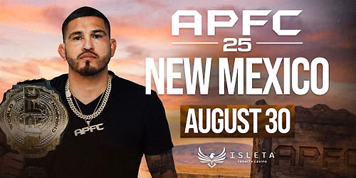 APFC 25: New Mexico Fight Night IV