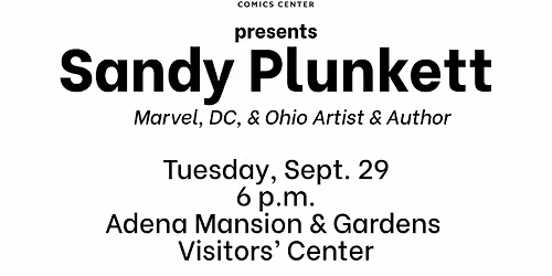 Chillicothe Comics Center Presents Sandy Plunkett